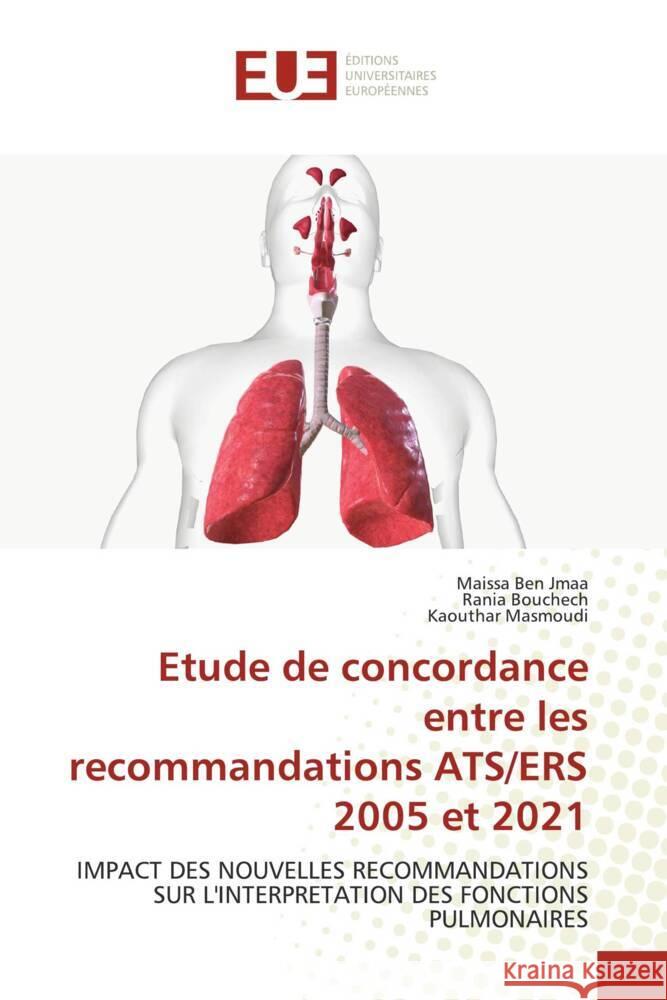 Etude de concordance entre les recommandations ATS/ERS 2005 et 2021 Maissa Be Rania Bouchech Kaouthar Masmoudi 9786206713777