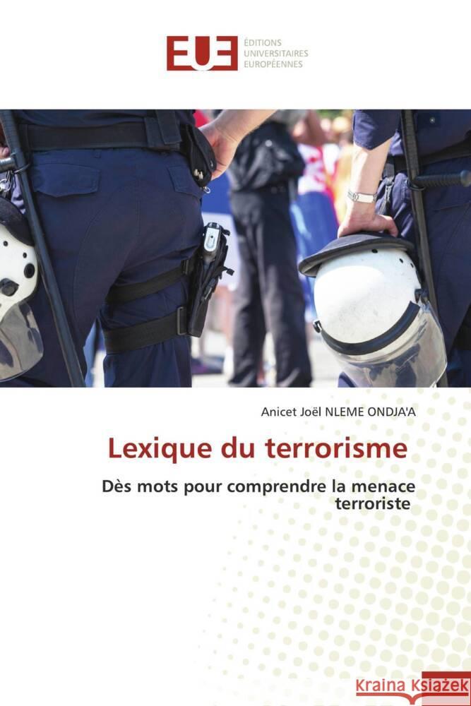 Lexique du terrorisme NLEME ONDJA'A, Anicet Joël 9786206713951 Éditions universitaires européennes