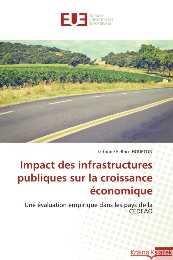 Impact des infrastructures publiques sur la croissance économique HOUETON, Letondé F. Brice 9786206714149