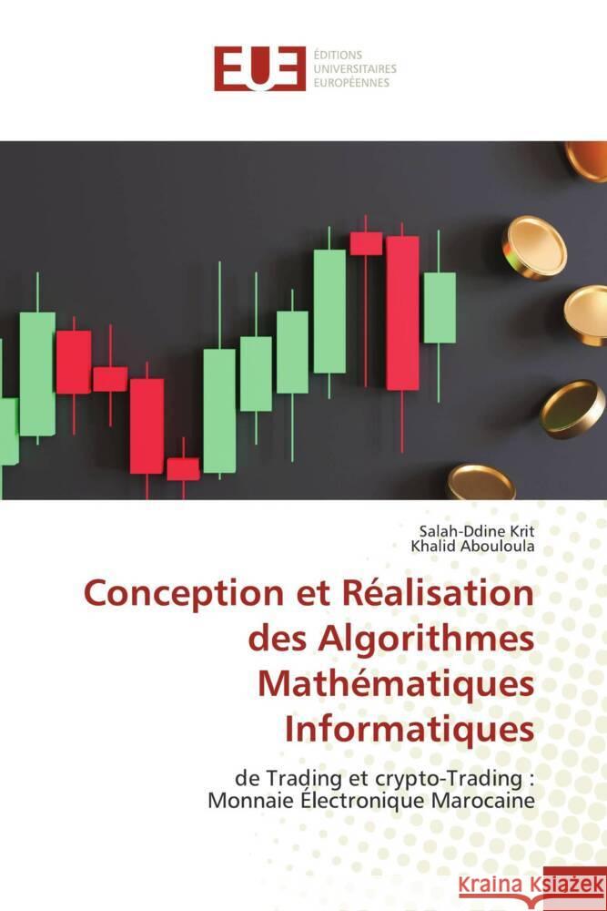 Conception et Réalisation des Algorithmes Mathématiques Informatiques Krit, Salah-ddine, Abouloula, Khalid 9786206715986