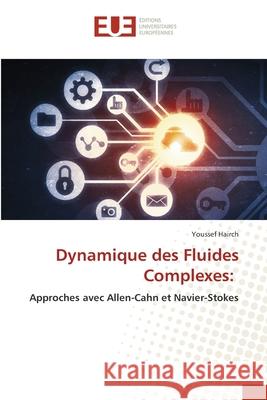 Dynamique des Fluides Complexes Youssef Hairch 9786206716426 Editions Universitaires Europeennes