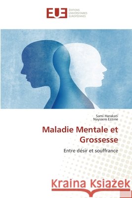 Maladie Mentale et Grossesse Sami Harakati Nayssem Ezzine 9786206718055