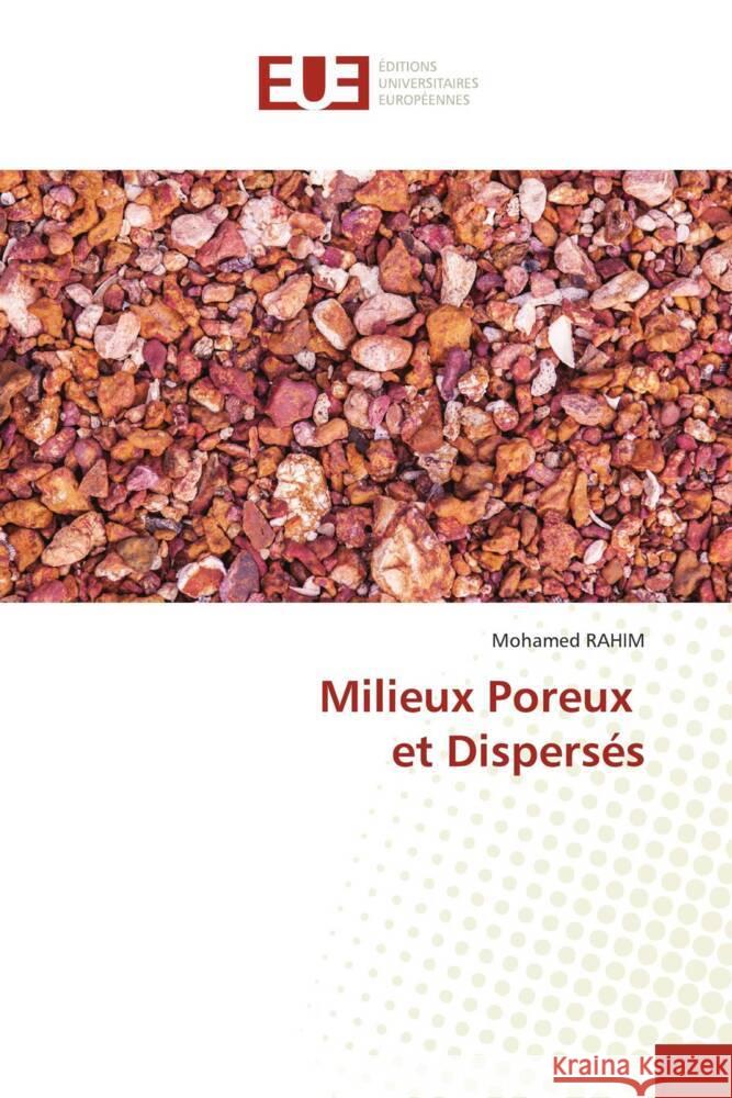 Milieux Poreux et Dispersés Rahim, Mohamed 9786206721215