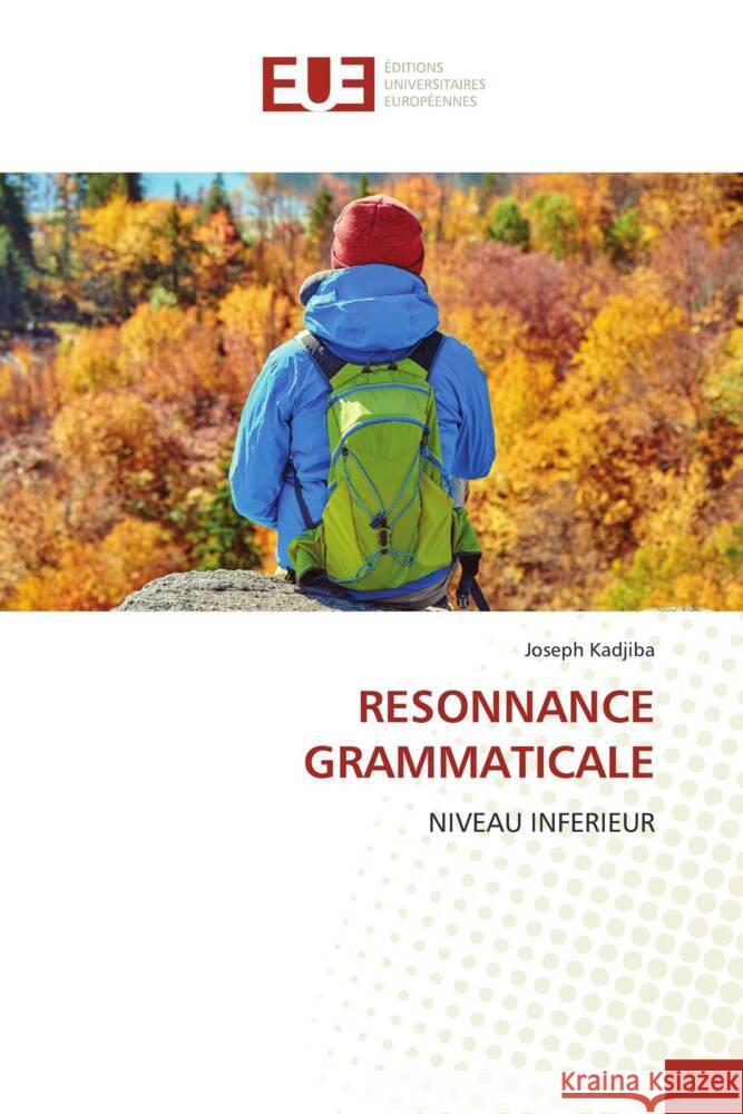 RESONNANCE GRAMMATICALE KADJIBA, Joseph 9786206721574 Éditions universitaires européennes
