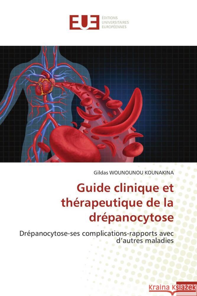 Guide clinique et th?rapeutique de la dr?panocytose Gildas Wounouno 9786206722144 Editions Universitaires Europeennes