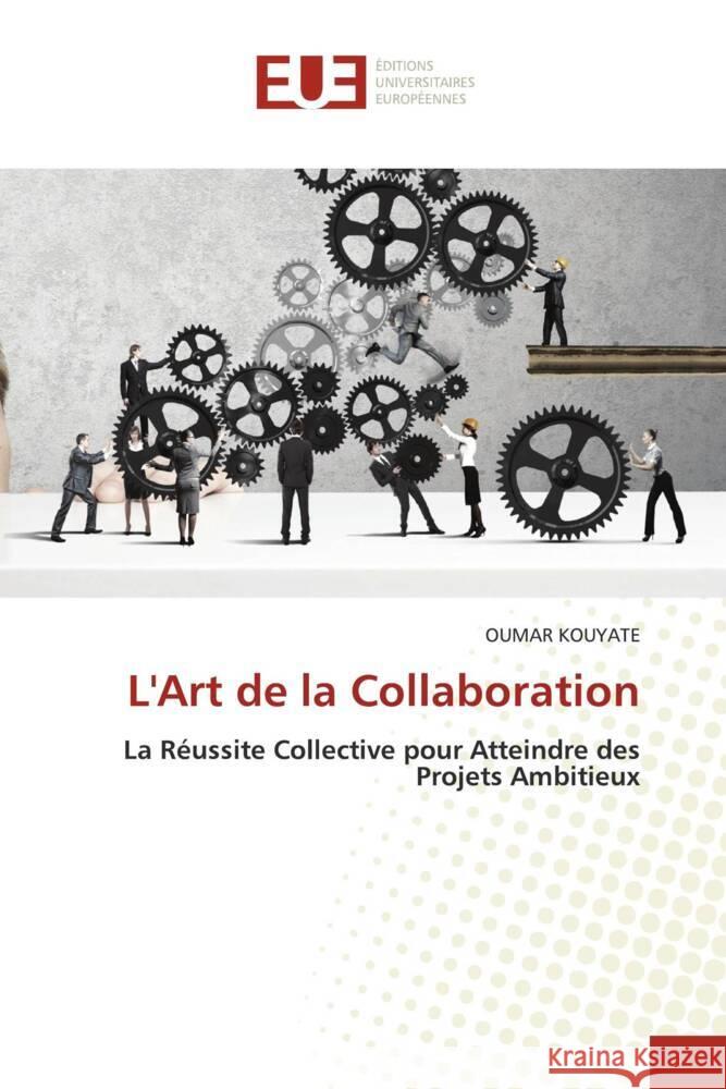 L'Art de la Collaboration KOUYATE, OUMAR 9786206722533