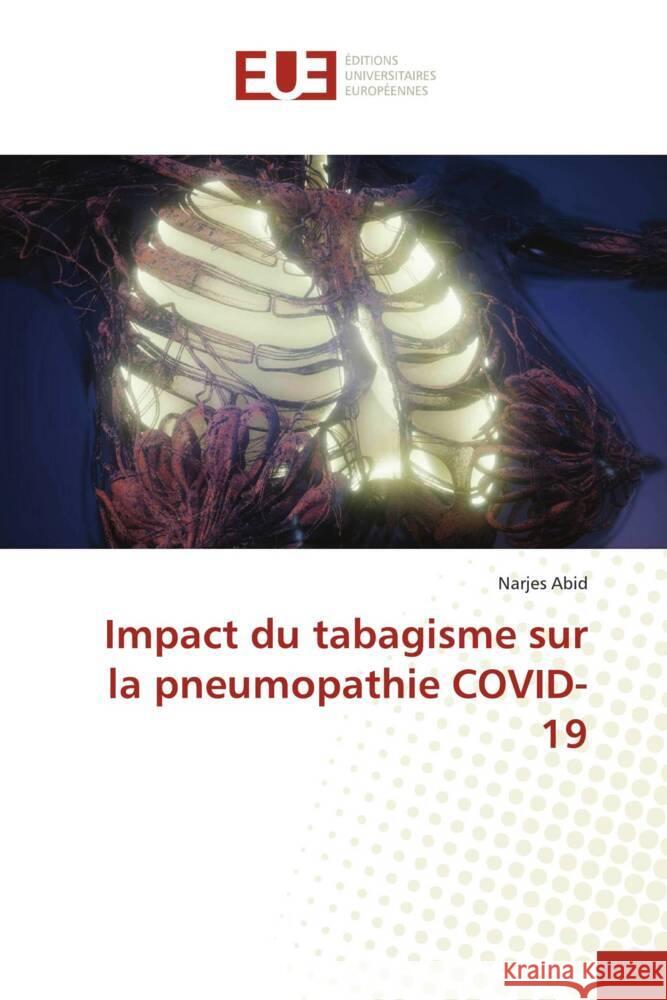 Impact du tabagisme sur la pneumopathie COVID-19 Narjes Abid 9786206723301