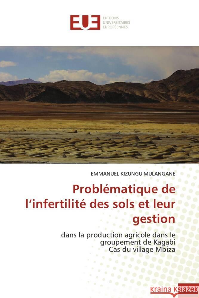 Problématique de l'infertilité des sols et leur gestion KIZUNGU MULANGANE, Emmanuel 9786206724209