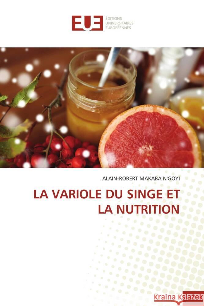 La Variole Du Singe Et La Nutrition Alain-Robert Makab 9786206724414