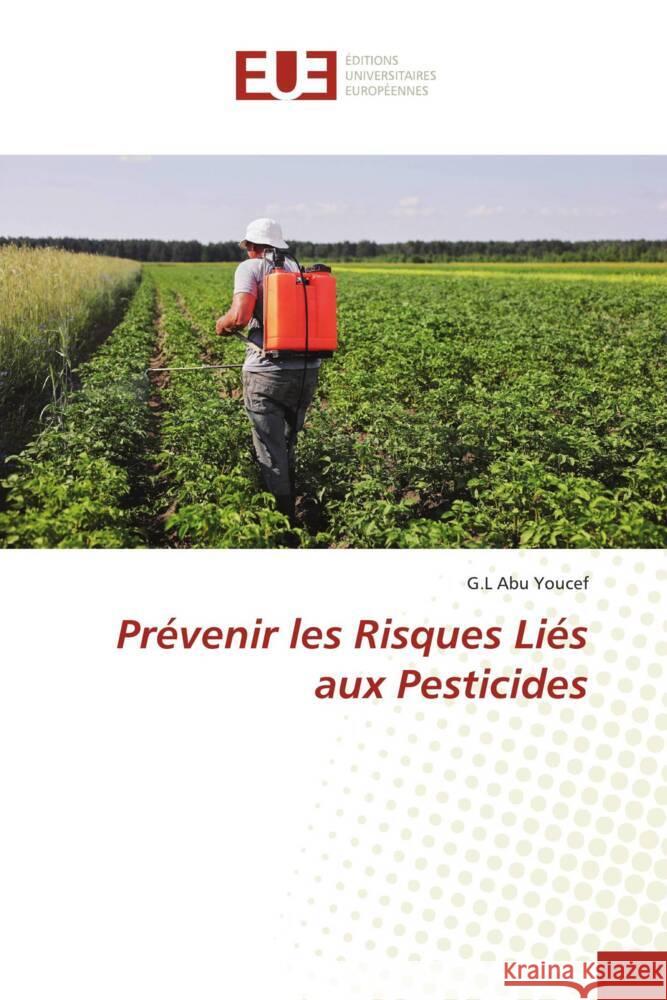 Prévenir les Risques Liés aux Pesticides Abu Youcef, G.L 9786206724476