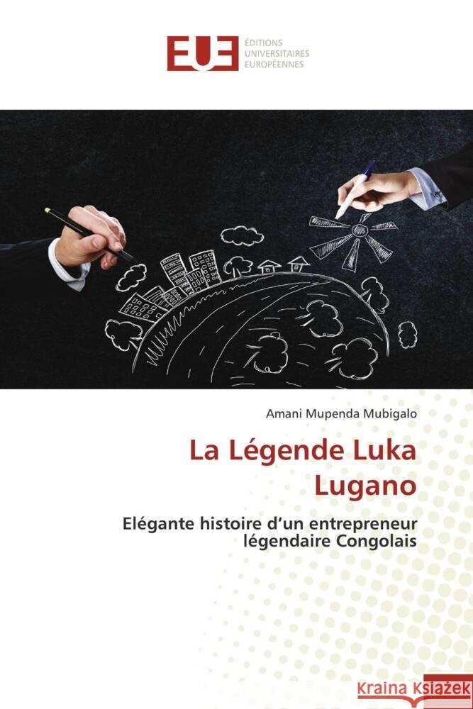 La Légende Luka Lugano Mupenda Mubigalo, Amani 9786206725145