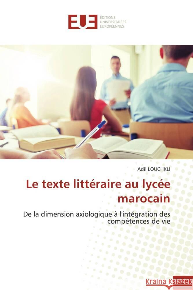 Le texte littéraire au lycée marocain Louchkli, Adil 9786206725206