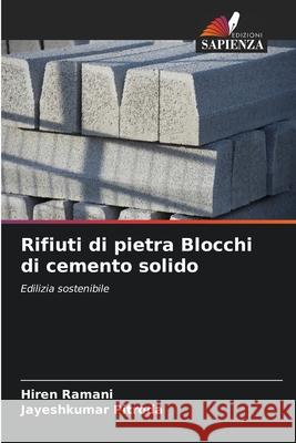 Rifiuti di pietra Blocchi di cemento solido Ramani, Hiren, Pitroda, Jayeshkumar 9786206726456 Edizioni Sapienza