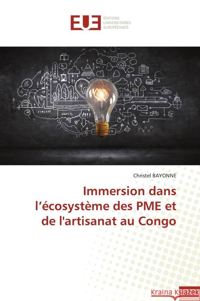 Immersion dans l'?cosyst?me des PME et de l'artisanat au Congo Christel Bayonne 9786206727859