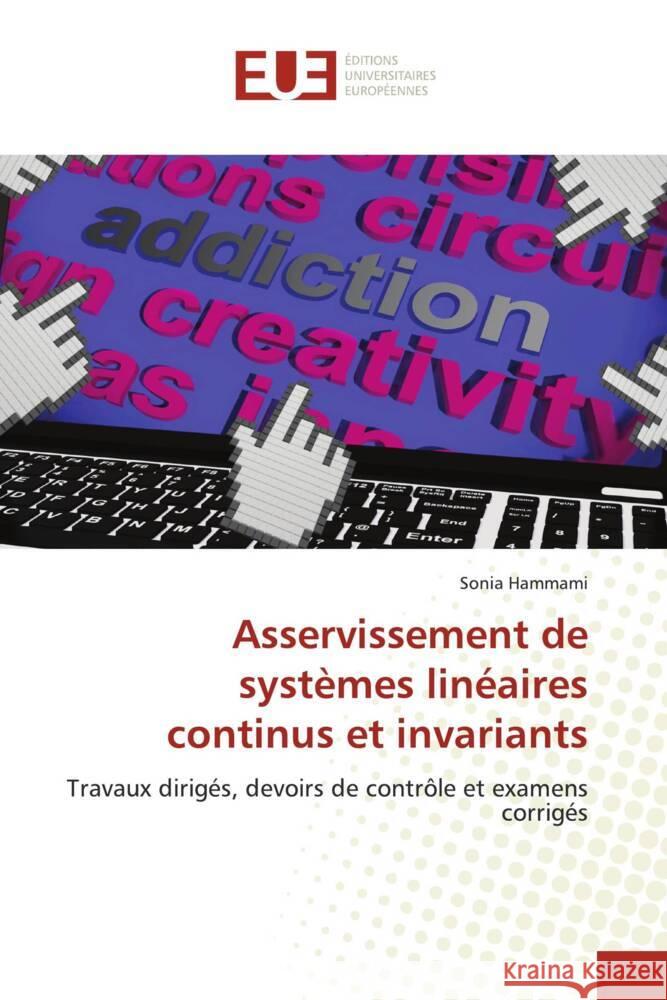 Asservissement de systèmes linéaires continus et invariants Hammami, Sonia 9786206727965