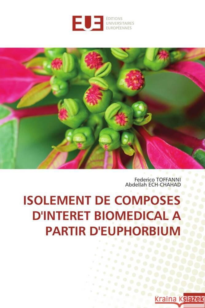 Isolement de Composes d'Interet Biomedical a Partir d'Euphorbium Federico Toffanni Abdellah Ech-Chahad 9786206728535