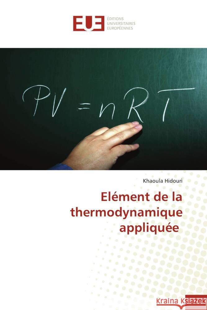 Elément de la thermodynamique appliquée Hidouri, Khaoula 9786206728573