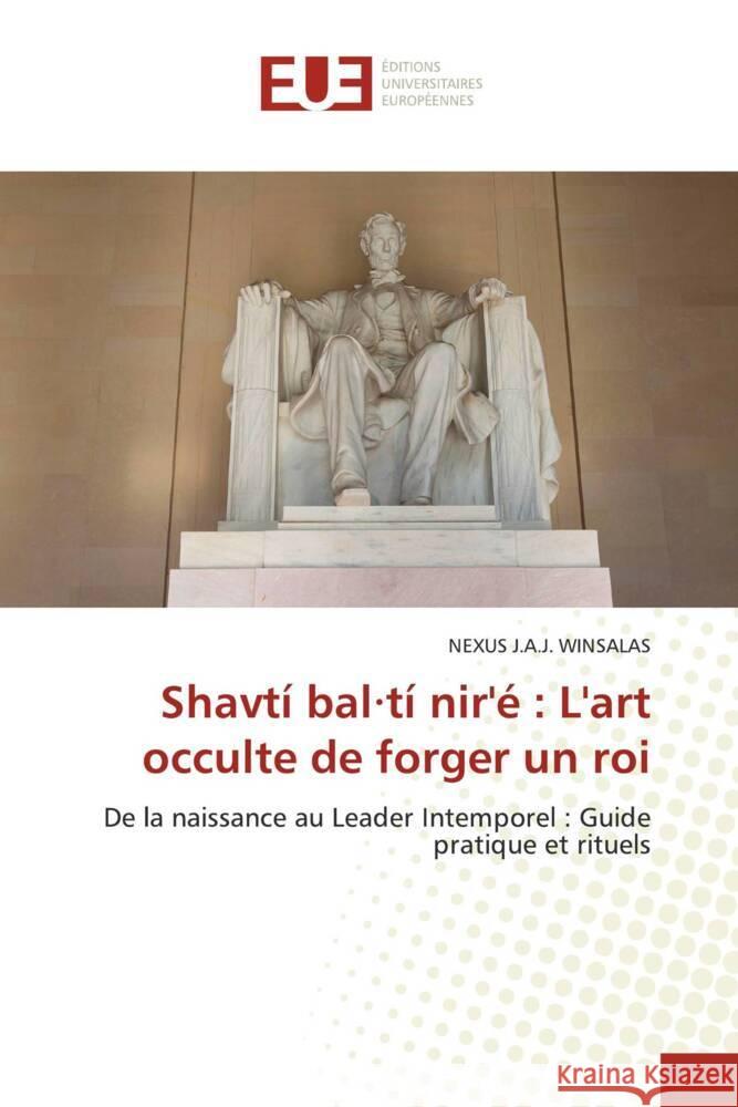 Shavtí bal·tí nir'é : L'art occulte de forger un roi WINSALAS, Nexus J.A.J. 9786206728849