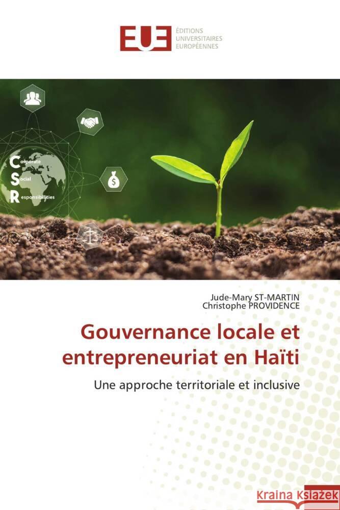 Gouvernance locale et entrepreneuriat en Haïti ST-MARTIN, Jude-Mary, PROVIDENCE, Christophe 9786206729709