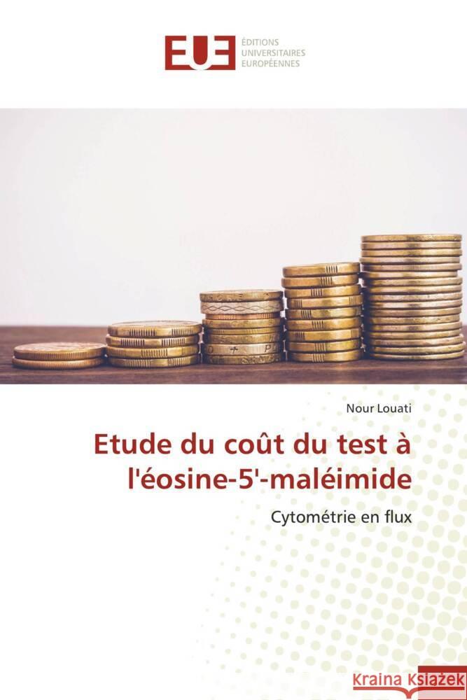 Etude du coût du test à l'éosine-5'-maléimide Louati, Nour 9786206731276