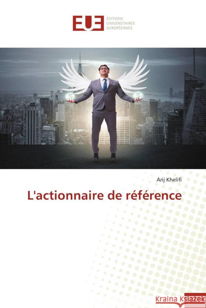 L'actionnaire de référence Khelifi, Arij 9786206732624 Éditions universitaires européennes
