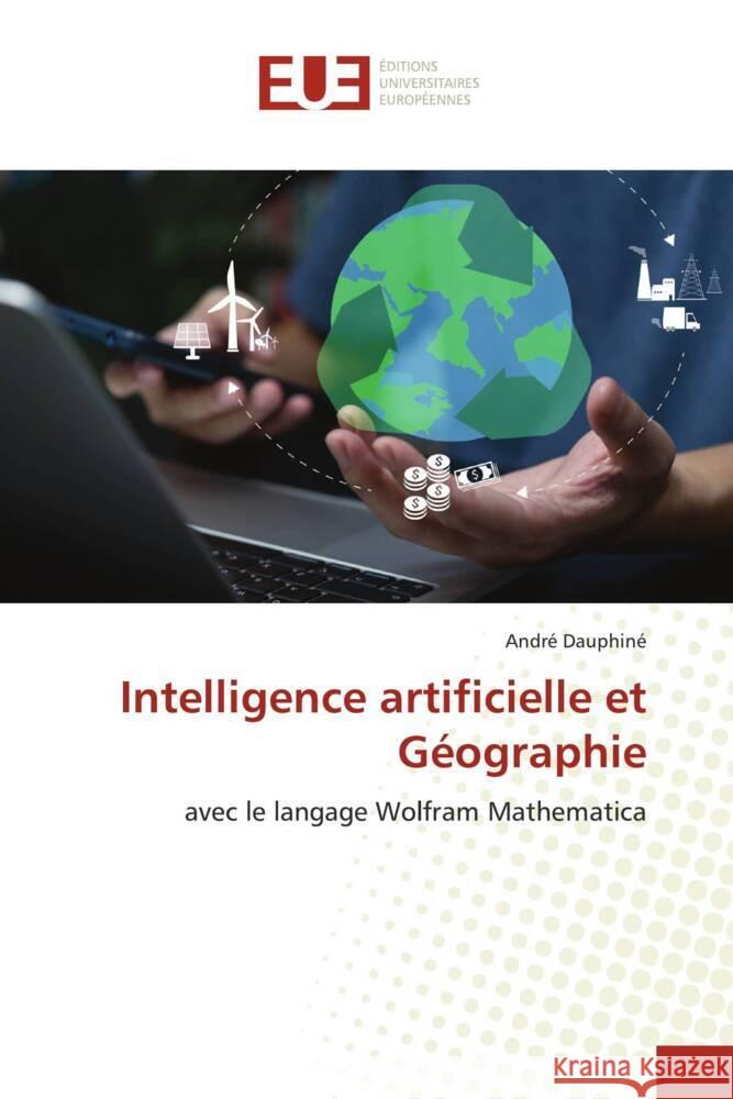 Intelligence artificielle et Géographie Dauphiné, André 9786206734628