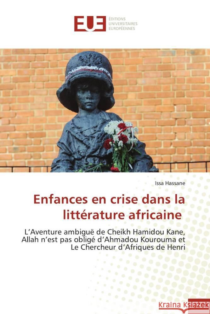 Enfances en crise dans la littérature africaine Hassane, Issa 9786206736073
