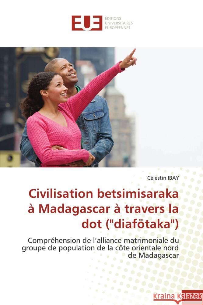 Civilisation betsimisaraka à Madagascar à travers la dot (
