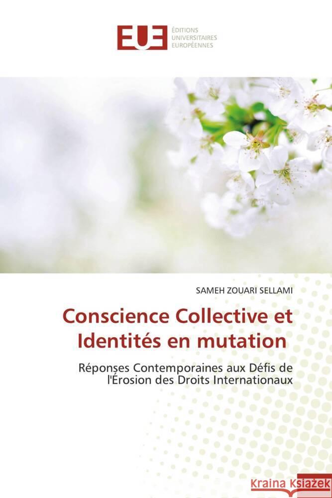 Conscience Collective et Identités en mutation ZOUARI SELLAMI, SAMEH 9786206736240 Éditions universitaires européennes