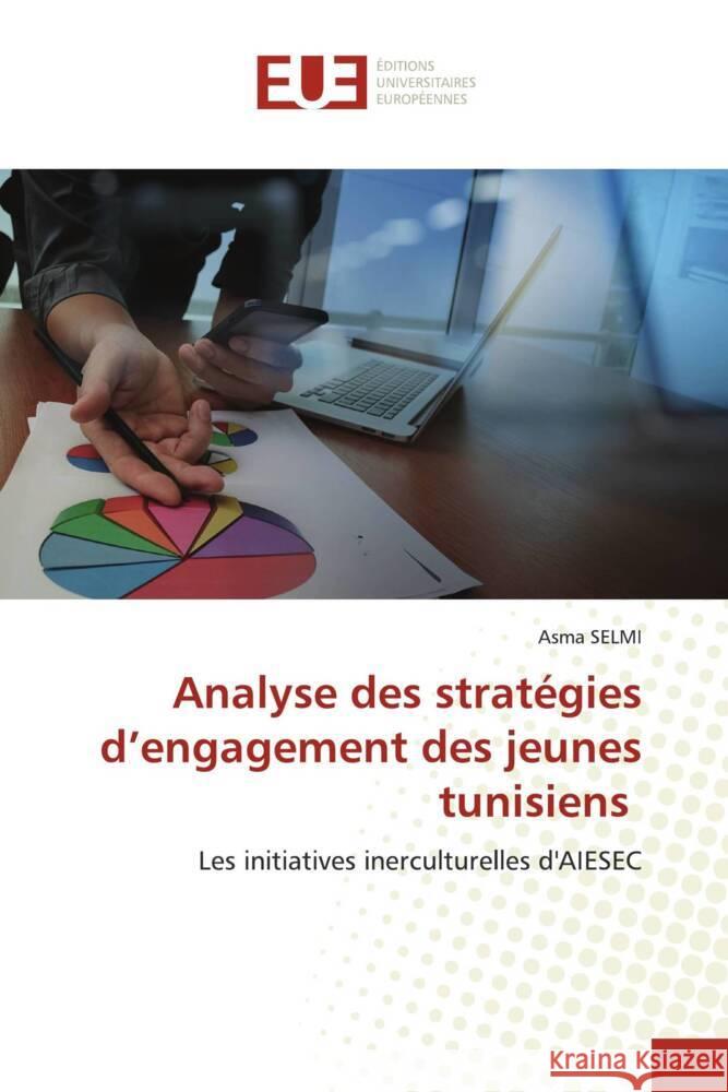 Analyse des strat?gies d'engagement des jeunes tunisiens Asma Selmi 9786206736578