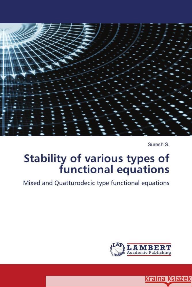 Stability of various types of functional equations S., Suresh 9786206737322