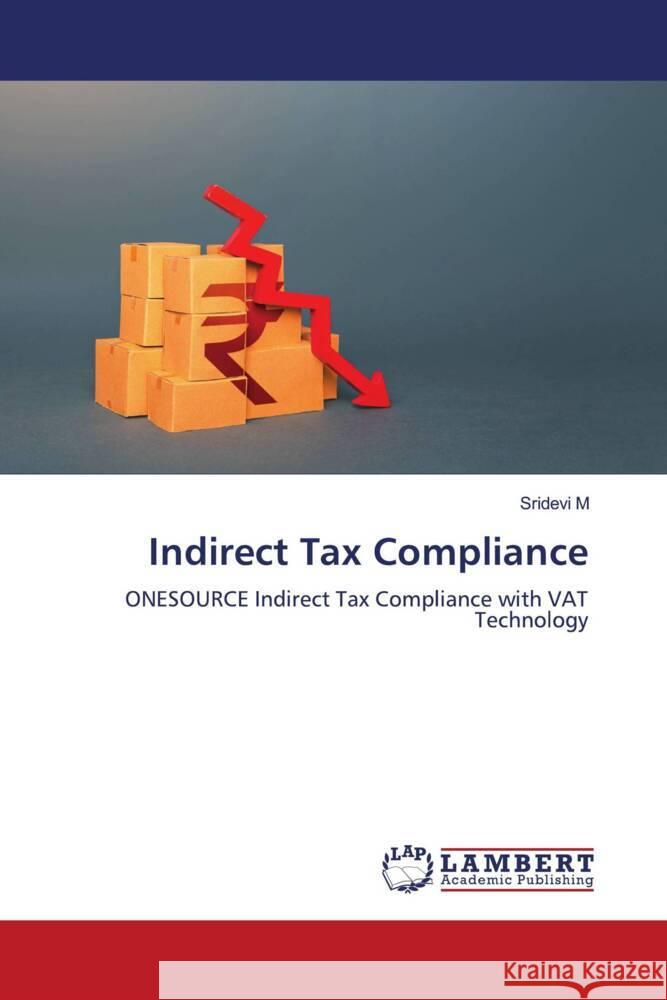 Indirect Tax Compliance M, Sridevi 9786206737490