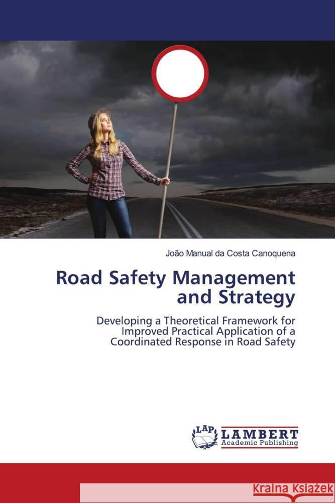 Road Safety Management and Strategy da Costa Canoquena, João Manual 9786206738077