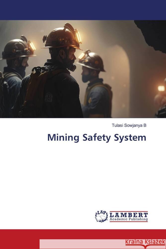 Mining Safety System B, Tulasi Sowjanya 9786206738459