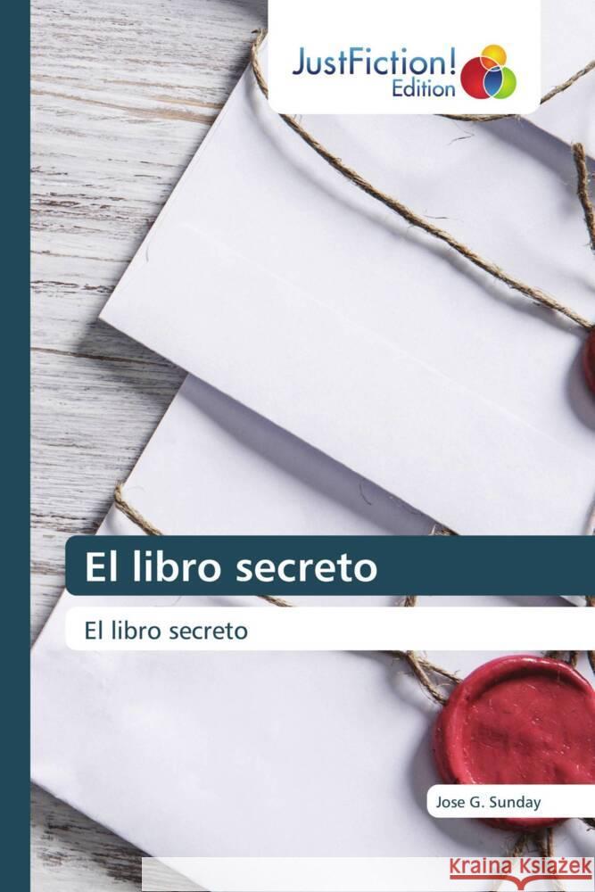 El libro secreto Sunday, Jose G. 9786206741046
