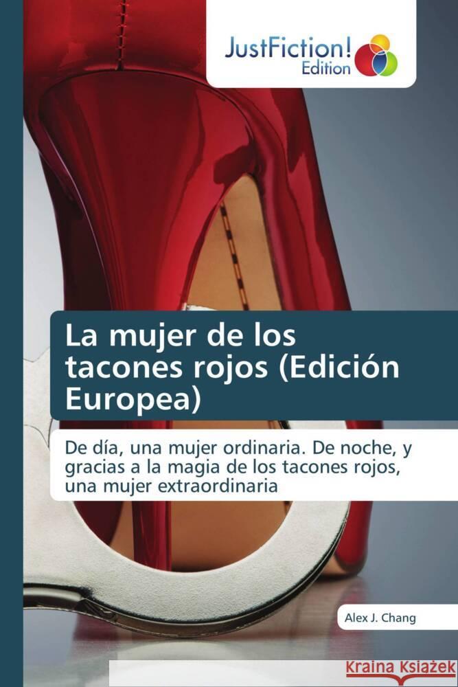 La mujer de los tacones rojos (Edición Europea) J. Chang, Alex 9786206741121