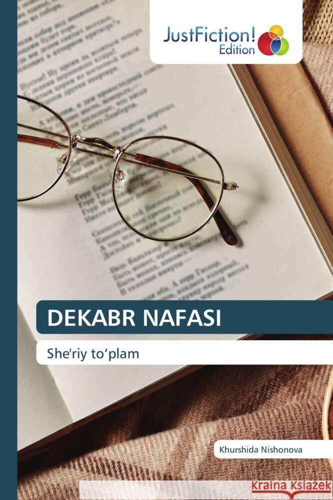 DEKABR NAFASI Nishonova, Khurshida 9786206741374 JustFiction Edition