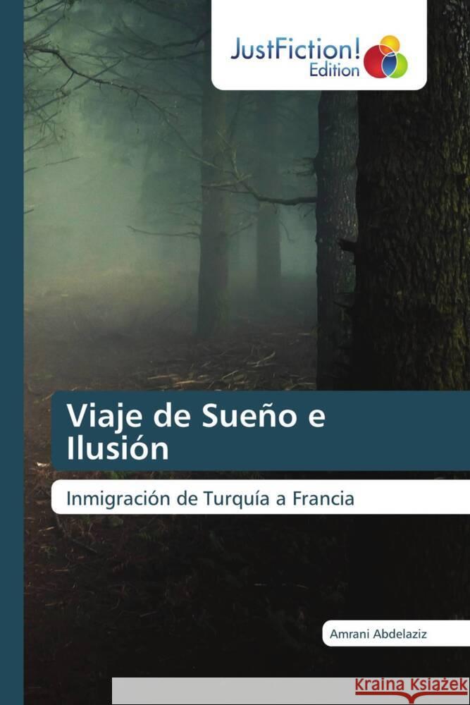 Viaje de Sueño e Ilusión Abdelaziz, Amrani 9786206741442