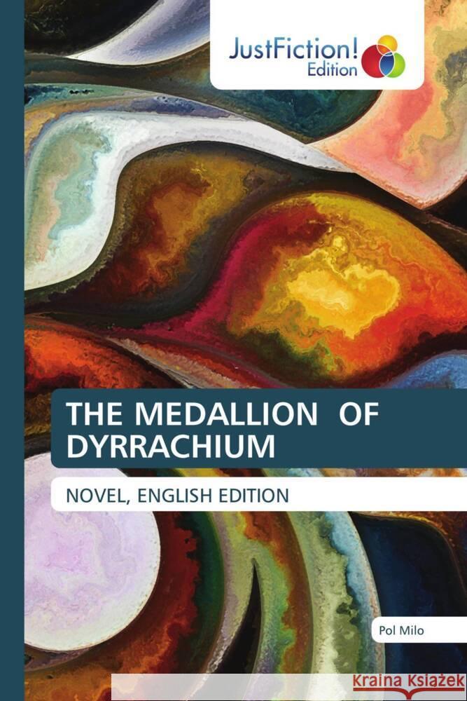 THE MEDALLION OF DYRRACHIUM MILO, POL 9786206742159