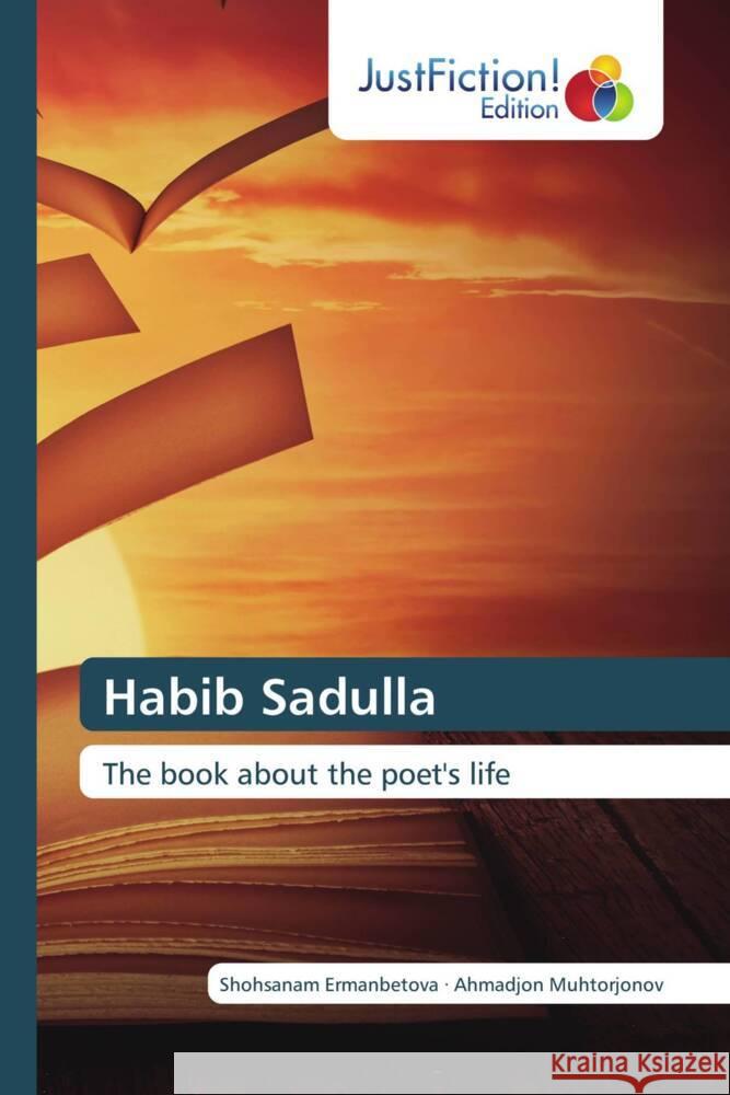 Habib Sadulla Shohsanam Ermanbetova Ahmadjon Muhtorjonov 9786206743064 Justfiction Edition