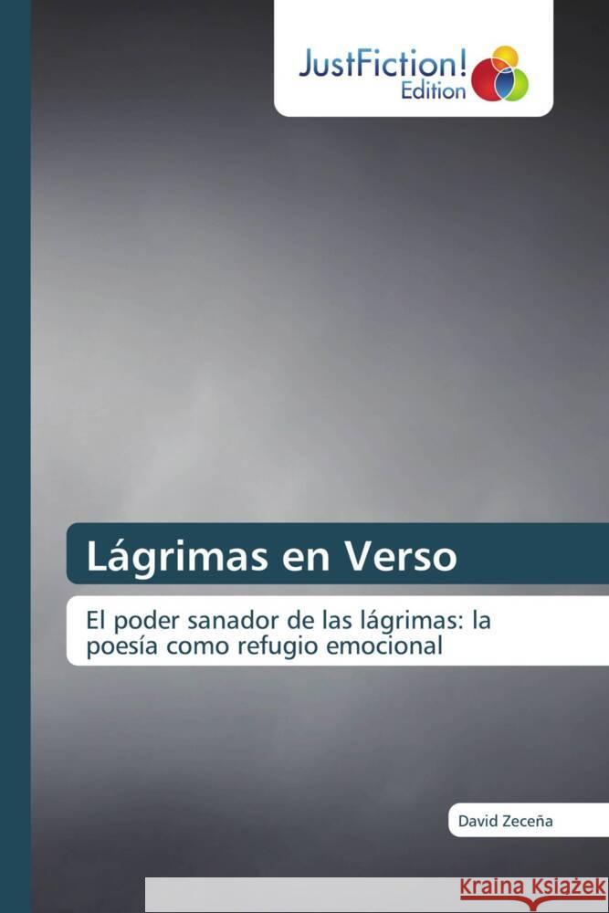 Lágrimas en Verso Zeceña, David 9786206743217 JustFiction Edition