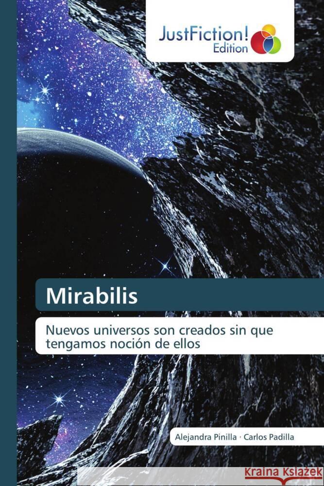 Mirabilis Pinilla, Alejandra, Padilla, Carlos 9786206743224 JustFiction Edition