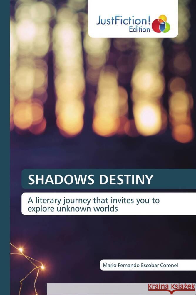 Shadows Destiny Mario Fernando Escoba 9786206743392