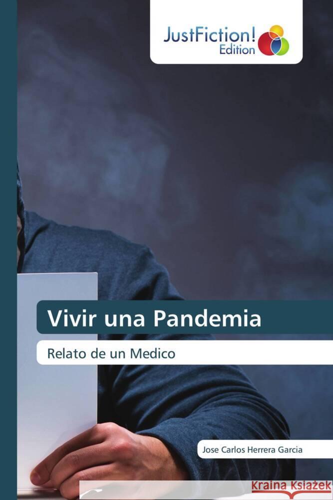 Vivir una Pandemia Herrera García, José Carlos 9786206744023