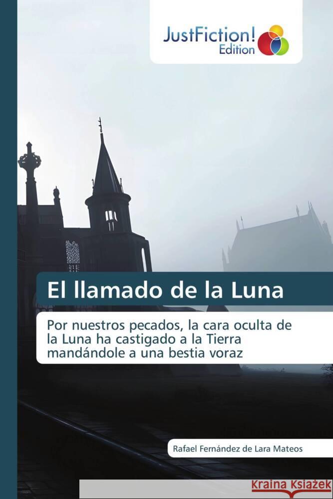 El llamado de la Luna de Lara Mateos, Rafael Fernández 9786206744085