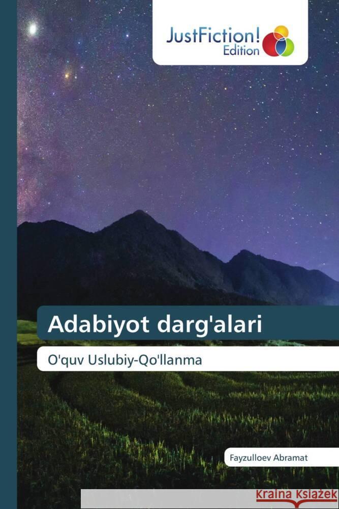 Adabiyot darg'alari Abramat, Fayzulloev 9786206744191 JustFiction Edition
