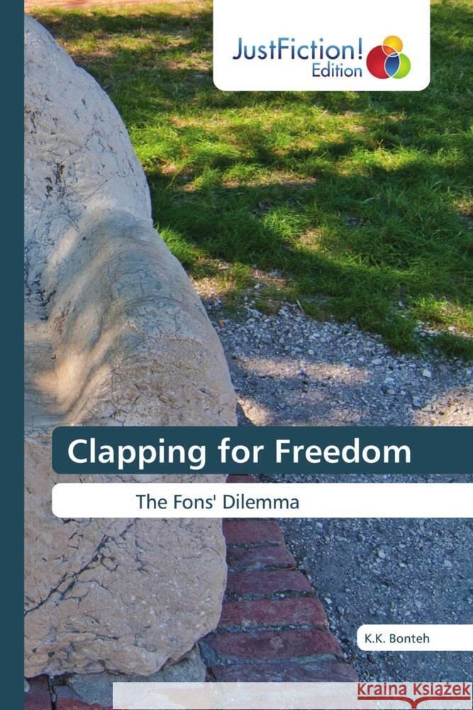 Clapping for Freedom BONTEH, K.K. 9786206744931 JustFiction Edition
