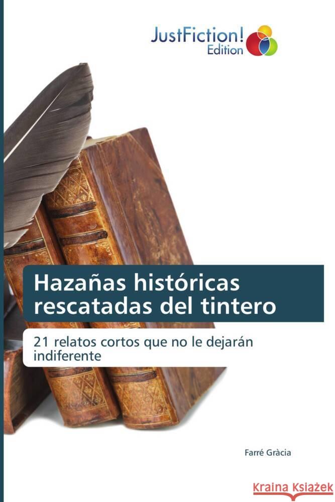 Hazañas históricas rescatadas del tintero Gràcia, Farré 9786206744948