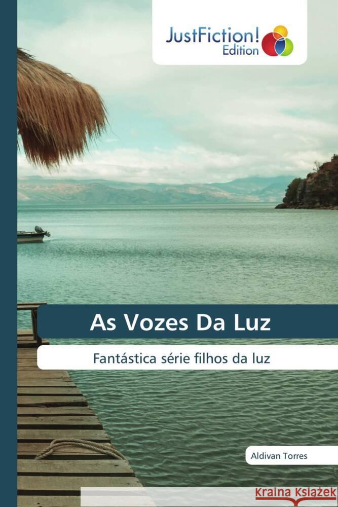 As Vozes Da Luz Torres, Aldivan 9786206746904 JustFiction Edition