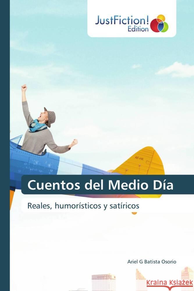 Cuentos del Medio Día Batista Osorio, Ariel G 9786206746935